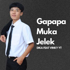 Gapapa Muka Jelek