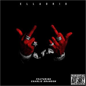 A.T.P. (feat. Charlie Brandon) [Explicit]