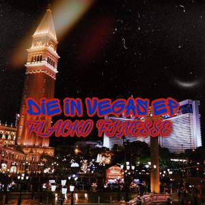 Die In Vegas (Explicit)