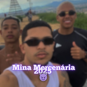Mina Mercenária 2025 (Remix|Explicit)