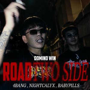 ROAD TWO SIDE (feat. 4BANG, Nightcalyx & BABYPILLS) (Explicit)