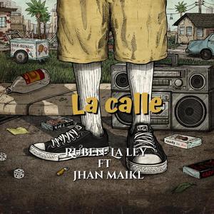 La calle (feat. Jhan maikl)