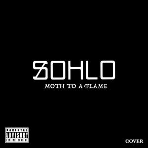 Moth To A Flame Cover (Explicit)