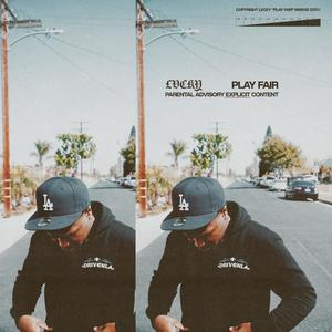 Play Fair (Explicit)