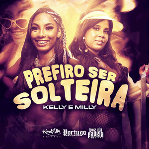 Prefiro Ser Solteira (Explicit)