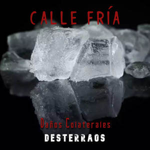 Calle Fría (Daños colaterales) [Explicit]