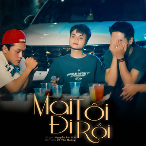Mai Tôi Đi Rồi (Remake Version)