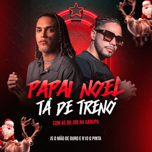 Papai Noel Ta de Treno Com a do Job na Garupa (Explicit)