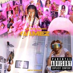 Gamez (Explicit)