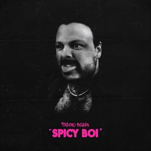 Spicy Boi (Explicit)