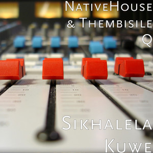 Sikhalela Kuwe