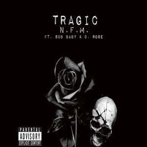 Tragic (Explicit)