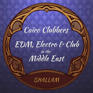 Cairo Clubbers - EDM Electro and Club in the Middle East