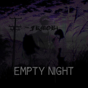 Empty Night