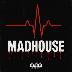 Madhouse (Explicit)