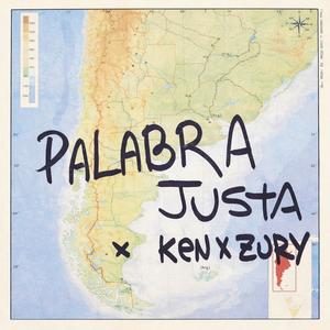 Palabra Justa (feat. Zury, Kmiusik & Braian Lauquen) (Explicit)