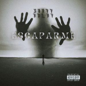 Escaparme (Explicit)