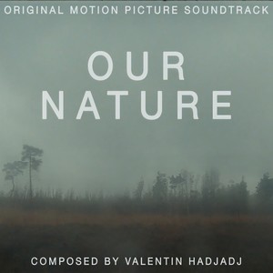 Our Nature (Original Motion Picture Soundtrack)