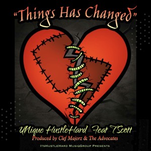 Things Has Changed (Explicit)