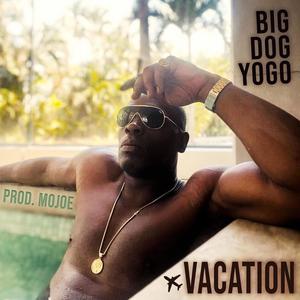 Vacation (feat. MoJoe) [Explicit]
