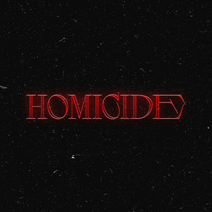 HOMICIDE (Explicit)