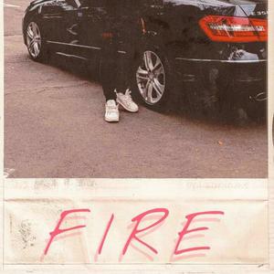 Fire (Explicit)