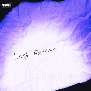 Last Forever (Explicit)