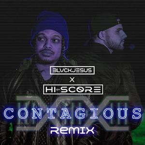 Contagious (Blvckjesus Remix)