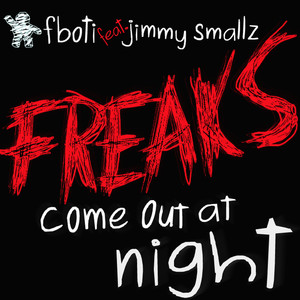 Freaks Come Out at Night (Extended)