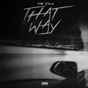 That Way (Explicit)