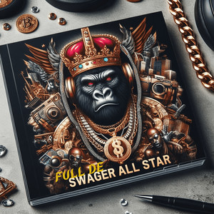 Full De Swagger All Star (Explicit)