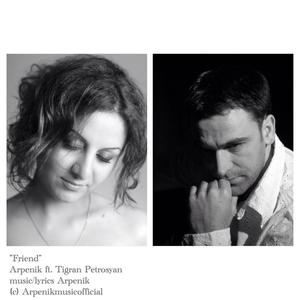 Friend(feat. Tigran Petrosyan)