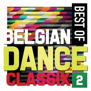 Best Of Belgian Dance Classix, Vol. 2