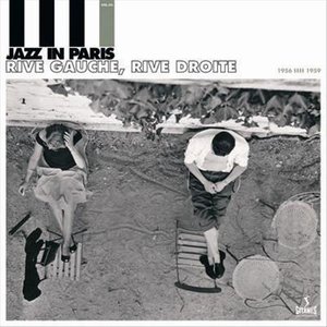 Jazz In Paris - Rive Gauche, Rive Droite