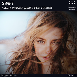 I Just Wanna (SMLY FCE Remix)
