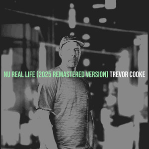 Nu Real Life (2025 Remastered Version)