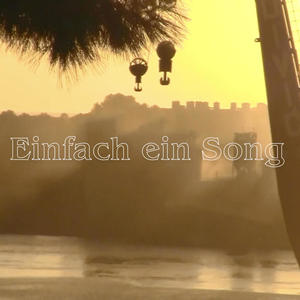 Einfach ein Song (Explicit)