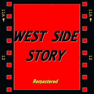 West Side Story (Original Motion Picture Soundtrack) [Remastered]