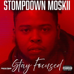 Stay Focused (Explicit)