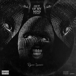 Out Of My Mind (feat. Mo Baby) [Explicit]