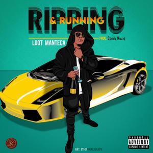 Ripping & Running (Explicit)