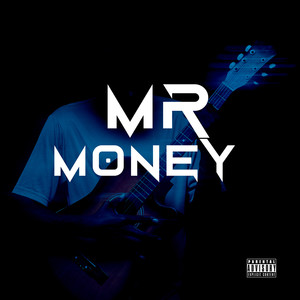 Mr Money (Explicit)