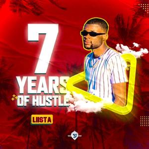 7 Year's Of Hustle (Extended Play)