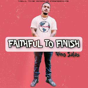 Faithful To Finish