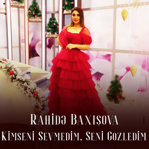 Kimseni Sevmedim, Seni Gozledim