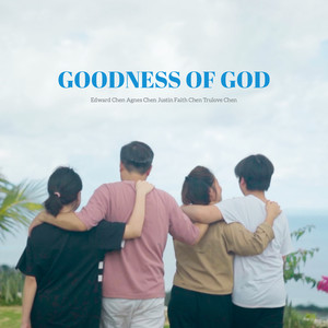 Goodness of God