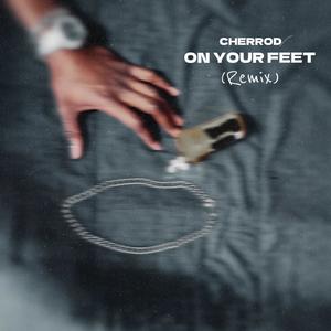 On your feet (Remix|Explicit)