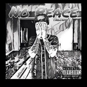 No Peace (Explicit)