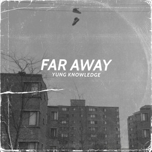 Far Away (Explicit)