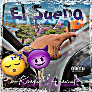 El Sueños V2- Raako El Animal (Explicit)